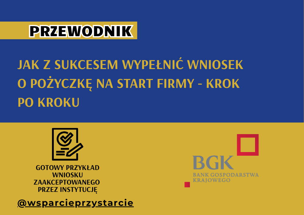 Przewodnik Jak z sukcesem wypełnić wniosek o pożyczkę na start firmy